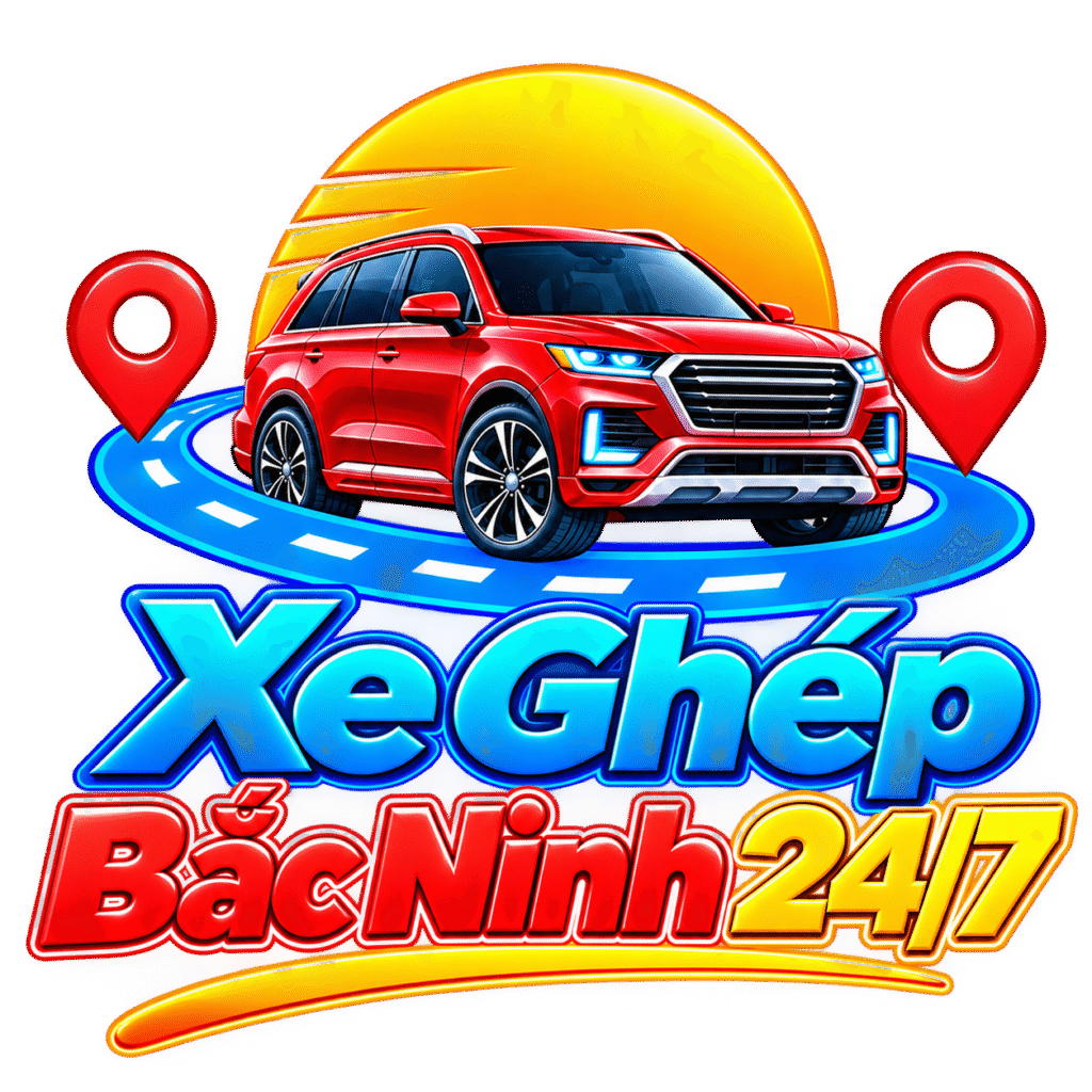 Xe Ghép Bắc Ninh 24/7 – Chuyên Tuyến Hà Nội, Sân Bay & Các Tỉnh Miền Bắc